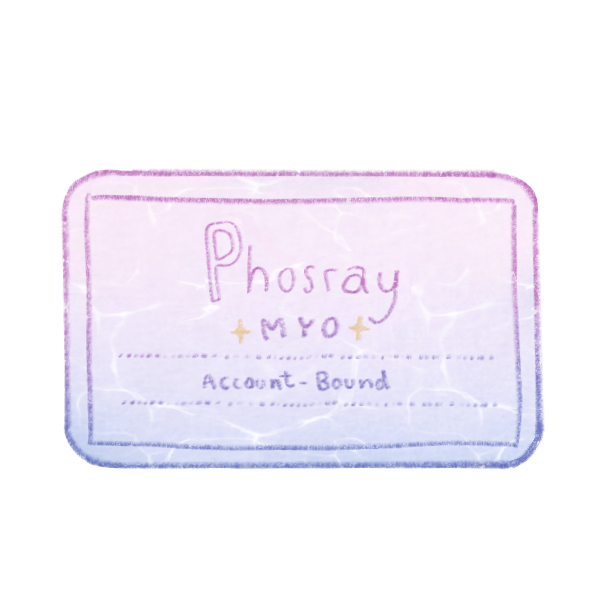 Phosray Common MYO Ticket (Account-bound)